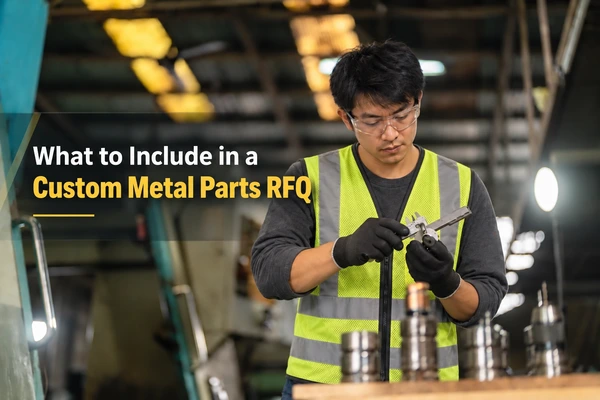 Custom metal parts RFQ guide showing an Asian factory technician inspecting a precision machined component